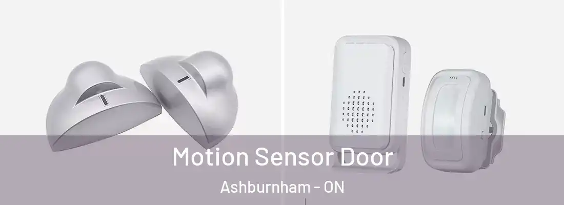  Motion Sensor Door Ashburnham - ON