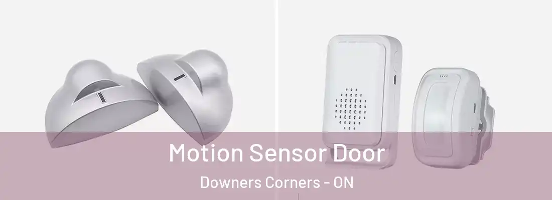  Motion Sensor Door Downers Corners - ON