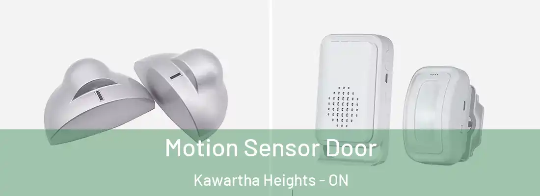  Motion Sensor Door Kawartha Heights - ON