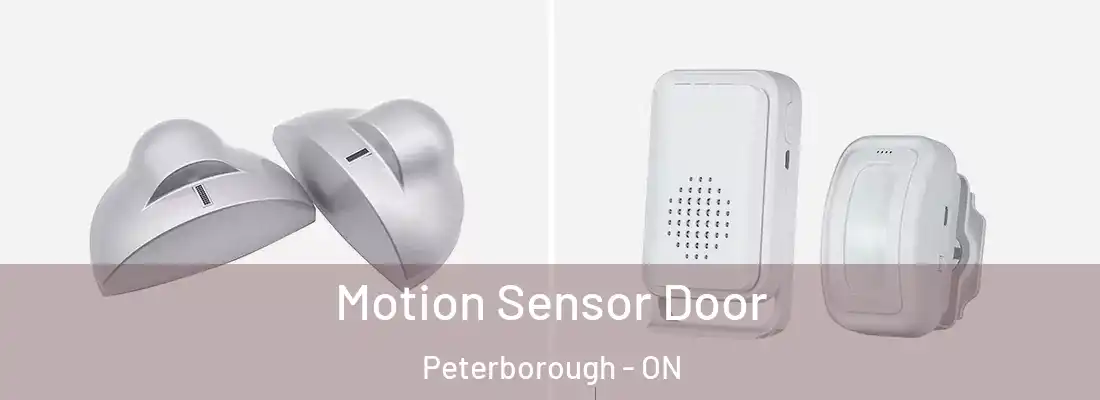  Motion Sensor Door Peterborough - ON