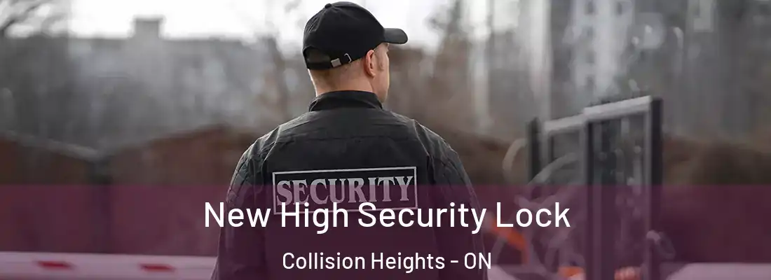  New High Security Lock Collision Heights - ON