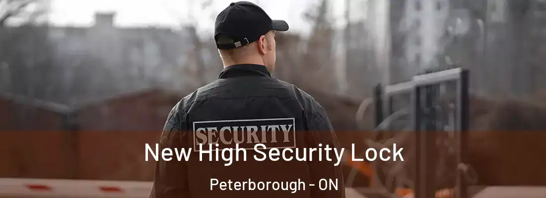  New High Security Lock Peterborough - ON