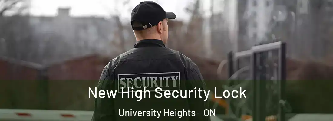  New High Security Lock University Heights - ON