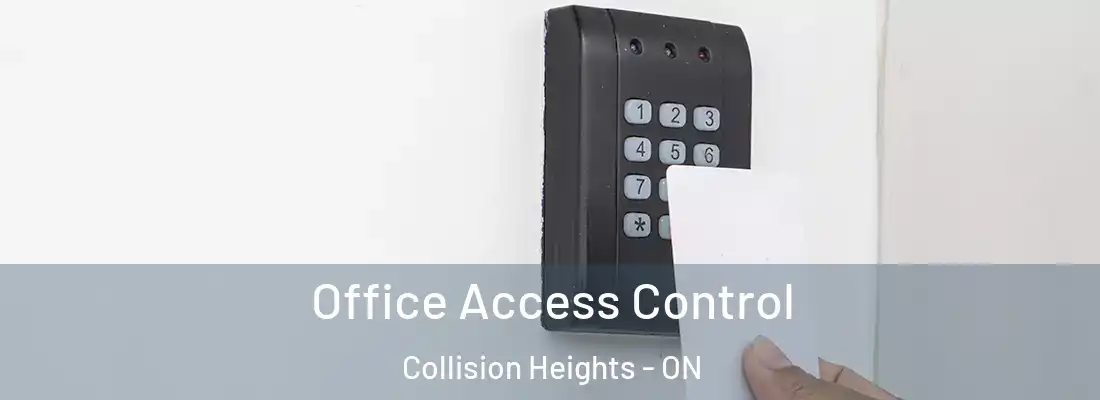  Office Access Control Collision Heights - ON