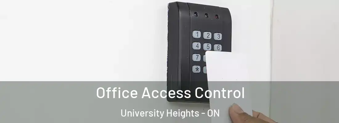  Office Access Control University Heights - ON