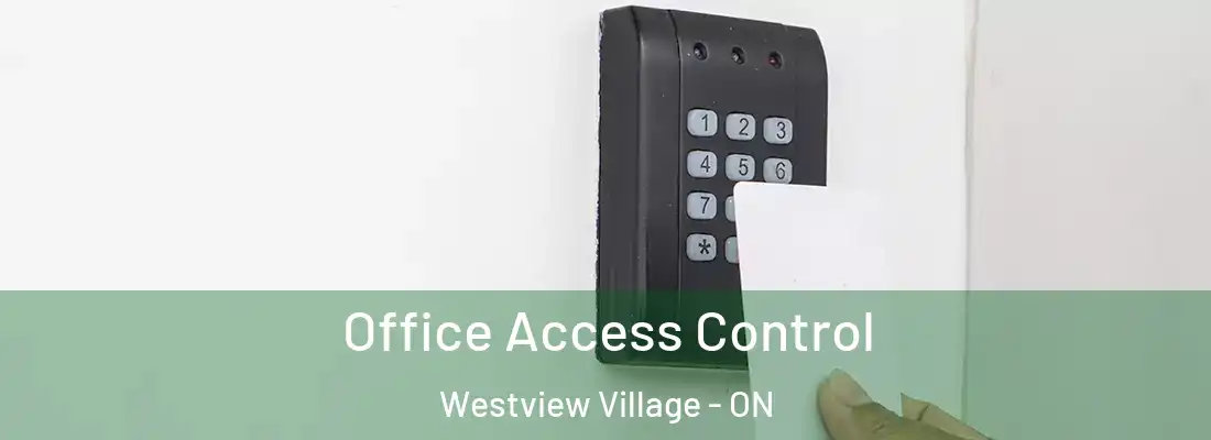 Office Access Control Westview Village - ON