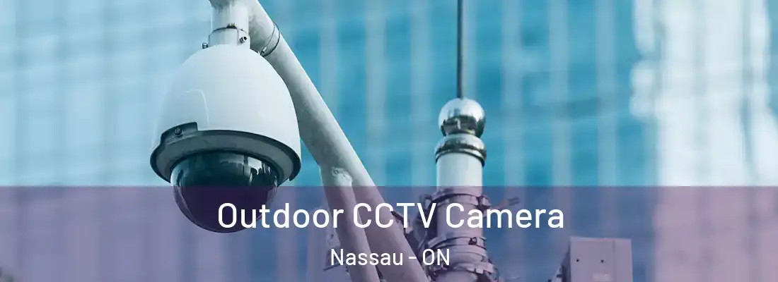  Outdoor CCTV Camera Nassau - ON