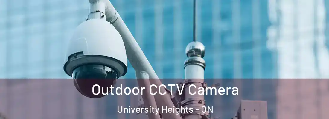  Outdoor CCTV Camera University Heights - ON