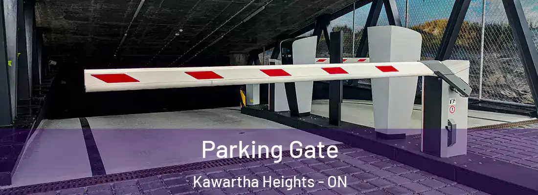  Parking Gate Kawartha Heights - ON
