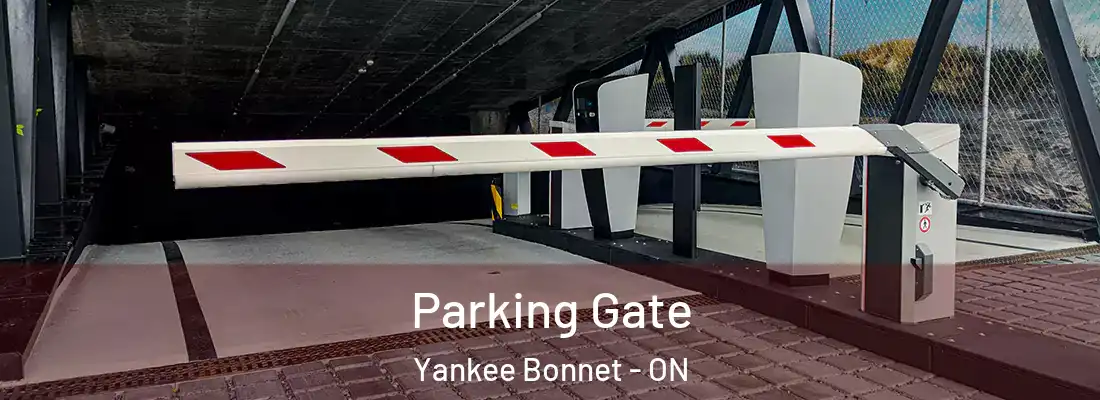  Parking Gate Yankee Bonnet - ON