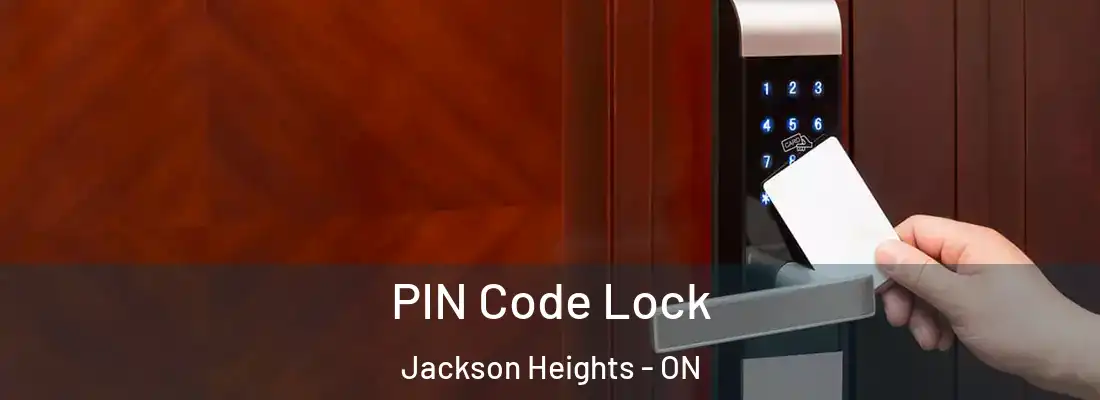  PIN Code Lock Jackson Heights - ON