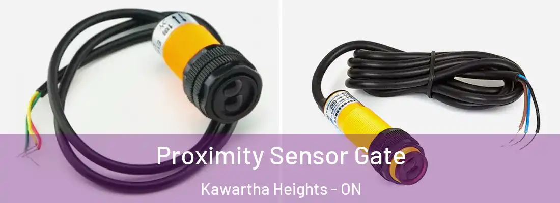  Proximity Sensor Gate Kawartha Heights - ON