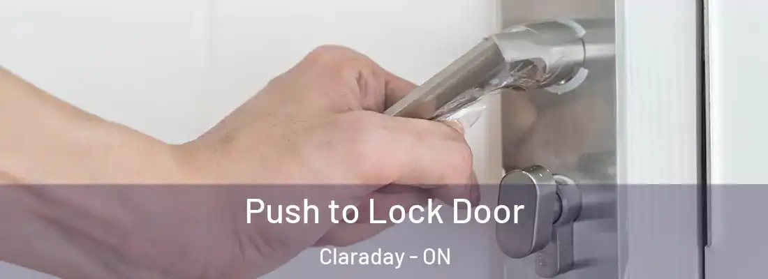  Push to Lock Door Claraday - ON