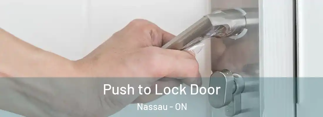  Push to Lock Door Nassau - ON