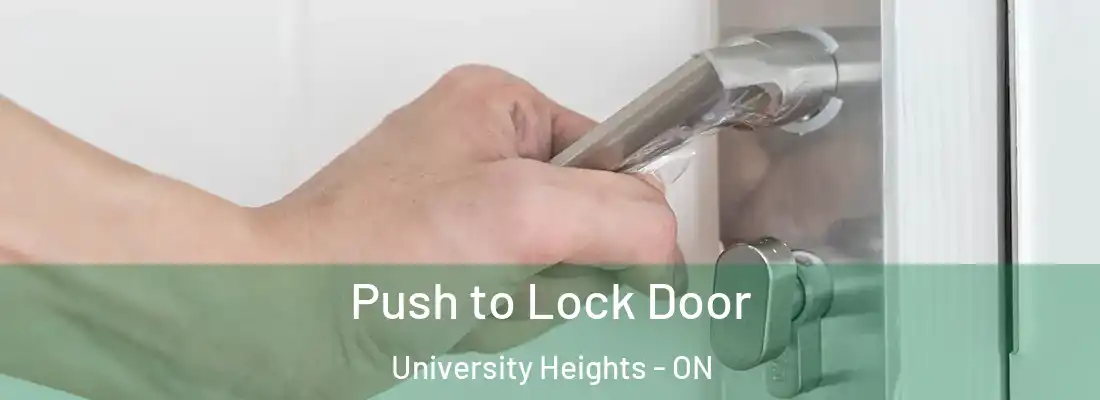  Push to Lock Door University Heights - ON