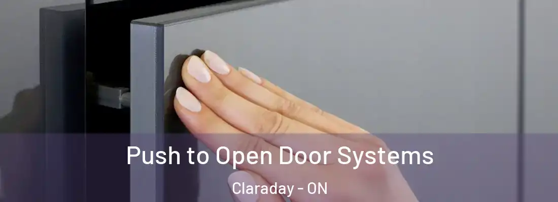  Push to Open Door Systems Claraday - ON