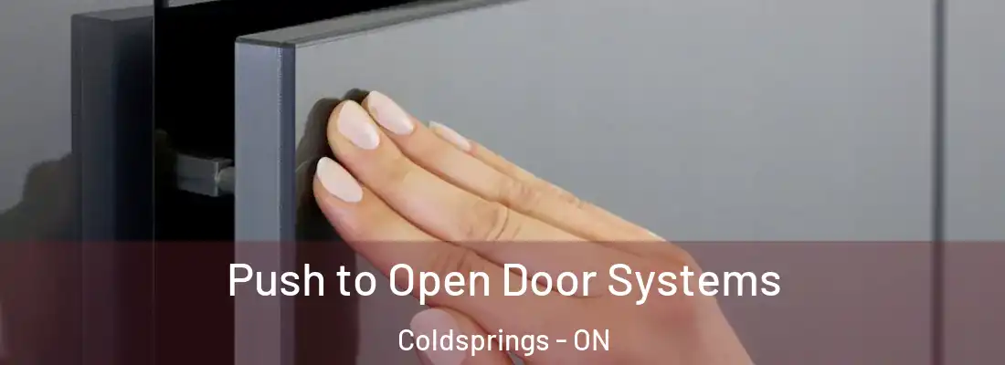 Push to Open Door Systems Coldsprings - ON