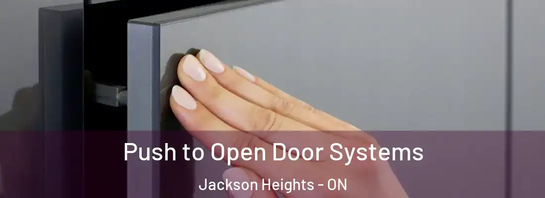  Push to Open Door Systems Jackson Heights - ON