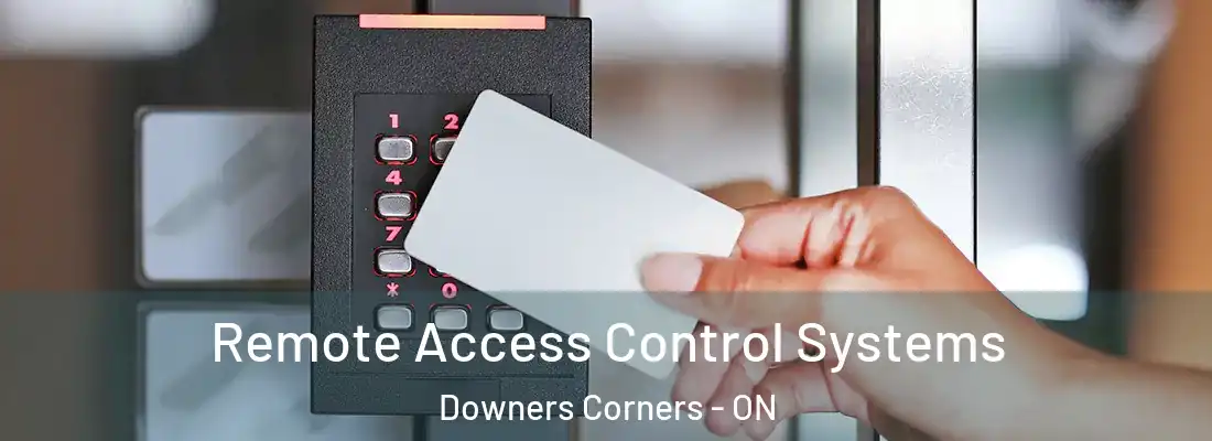 Remote Access Control Systems Downers Corners - ON