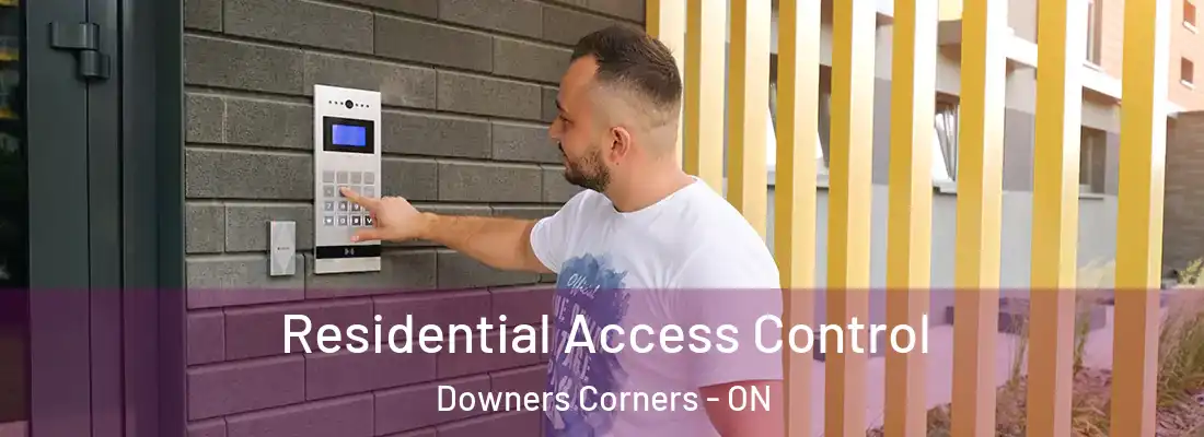  Residential Access Control Downers Corners - ON