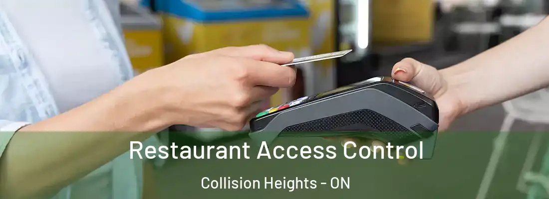  Restaurant Access Control Collision Heights - ON
