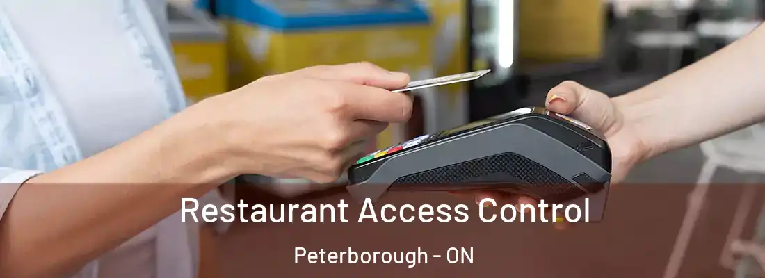  Restaurant Access Control Peterborough - ON
