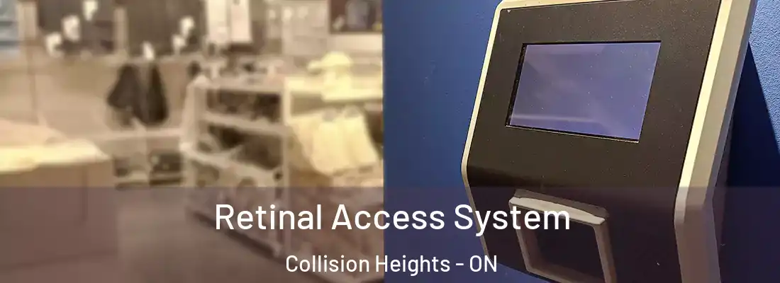  Retinal Access System Collision Heights - ON
