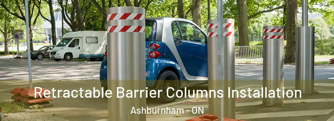  Retractable Barrier Columns Installation Ashburnham - ON