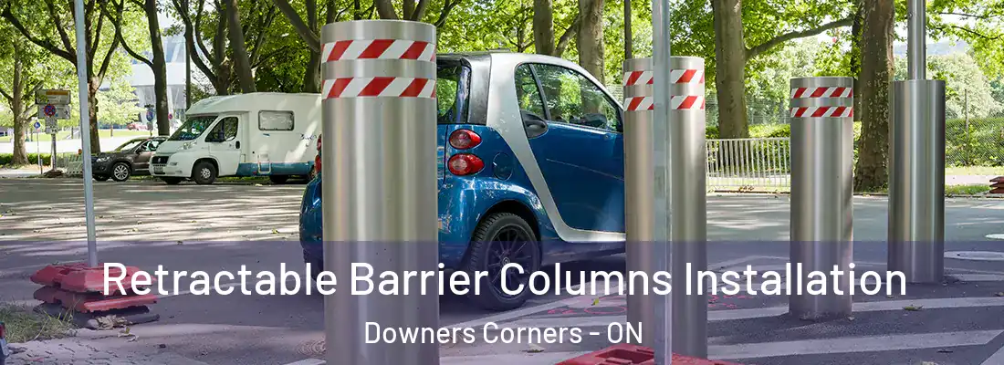  Retractable Barrier Columns Installation Downers Corners - ON