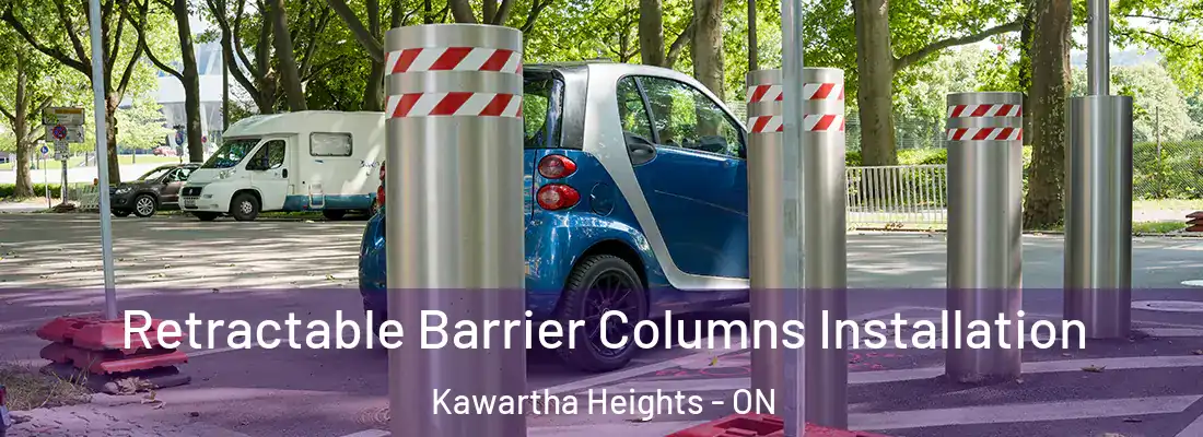  Retractable Barrier Columns Installation Kawartha Heights - ON