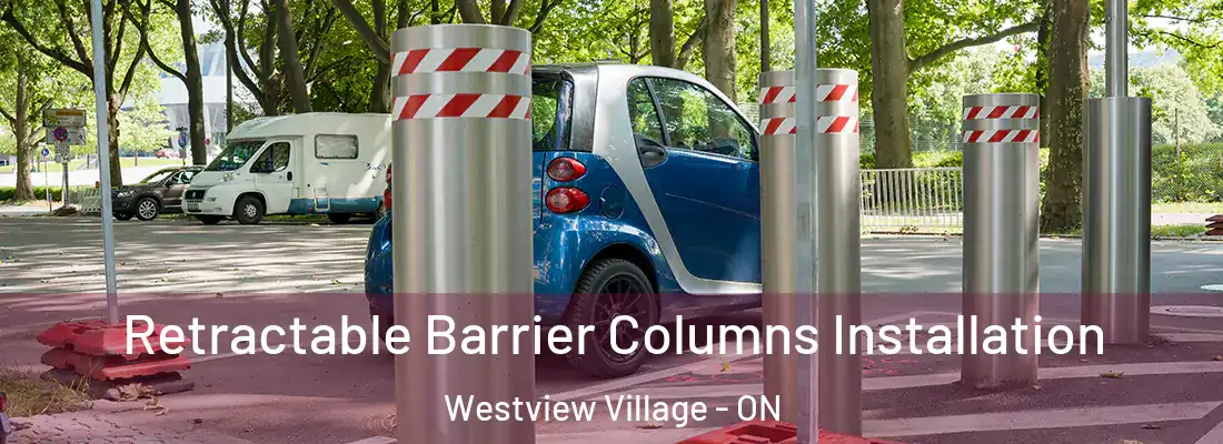  Retractable Barrier Columns Installation Westview Village - ON