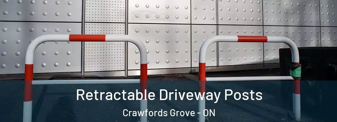 Retractable Driveway Posts Crawfords Grove - ON
