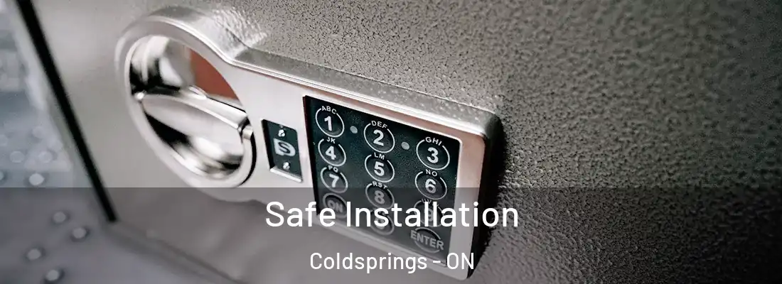  Safe Installation Coldsprings - ON