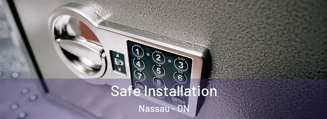  Safe Installation Nassau - ON