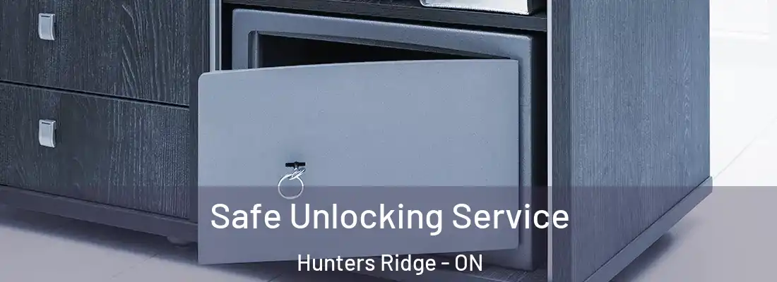  Safe Unlocking Service Hunters Ridge - ON