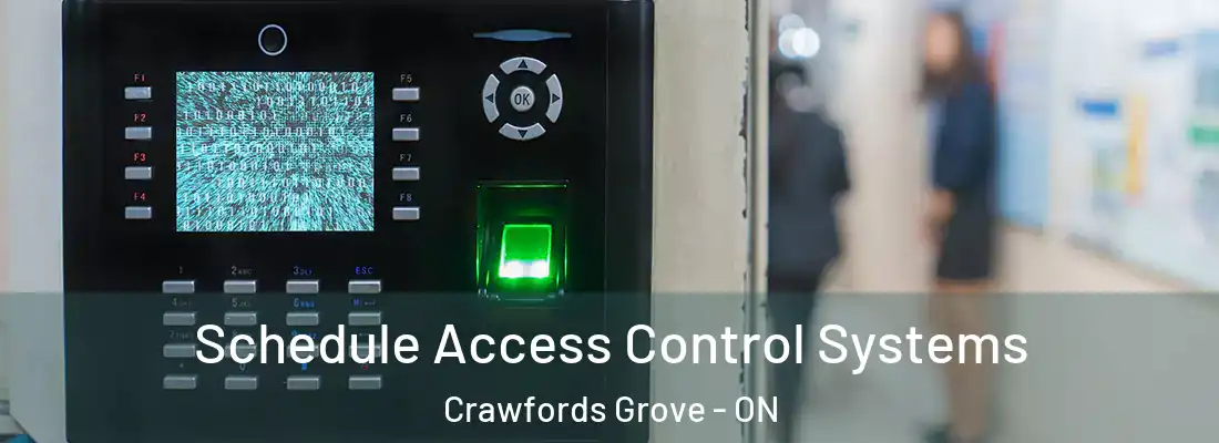  Schedule Access Control Systems Crawfords Grove - ON