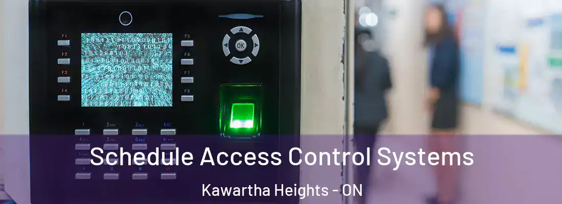  Schedule Access Control Systems Kawartha Heights - ON