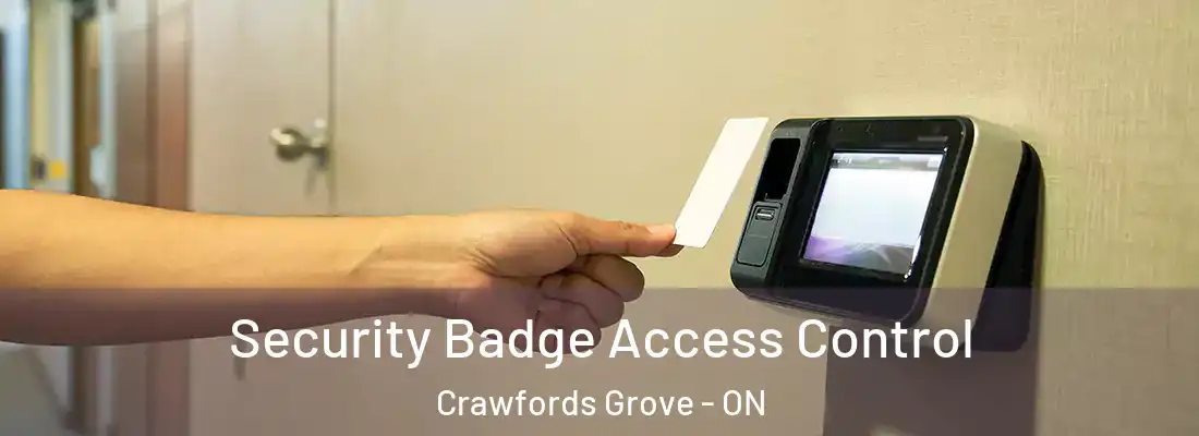  Security Badge Access Control Crawfords Grove - ON