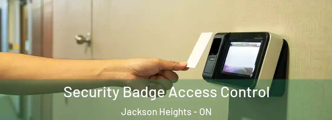  Security Badge Access Control Jackson Heights - ON