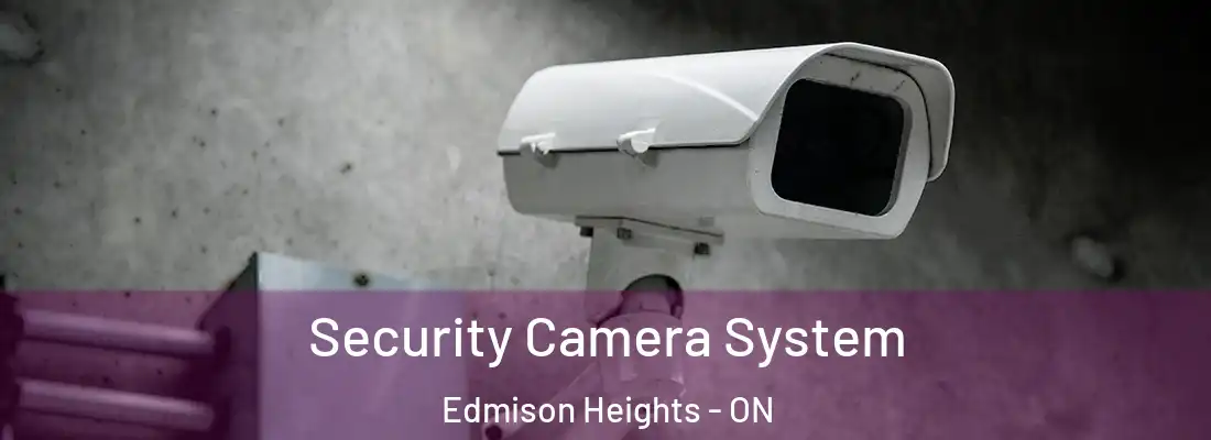  Security Camera System Edmison Heights - ON