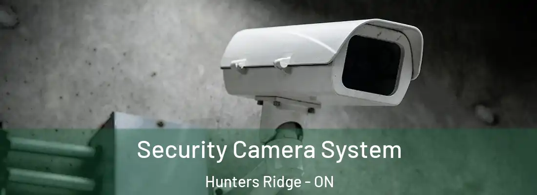  Security Camera System Hunters Ridge - ON