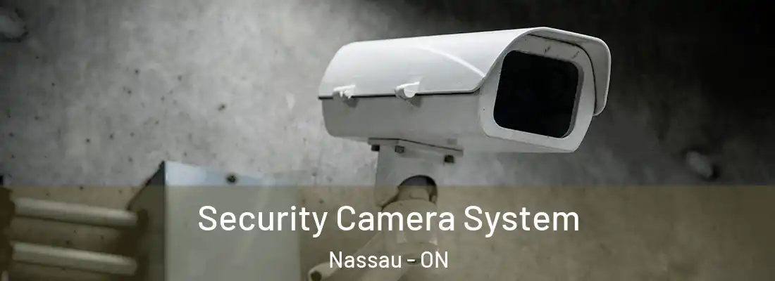  Security Camera System Nassau - ON