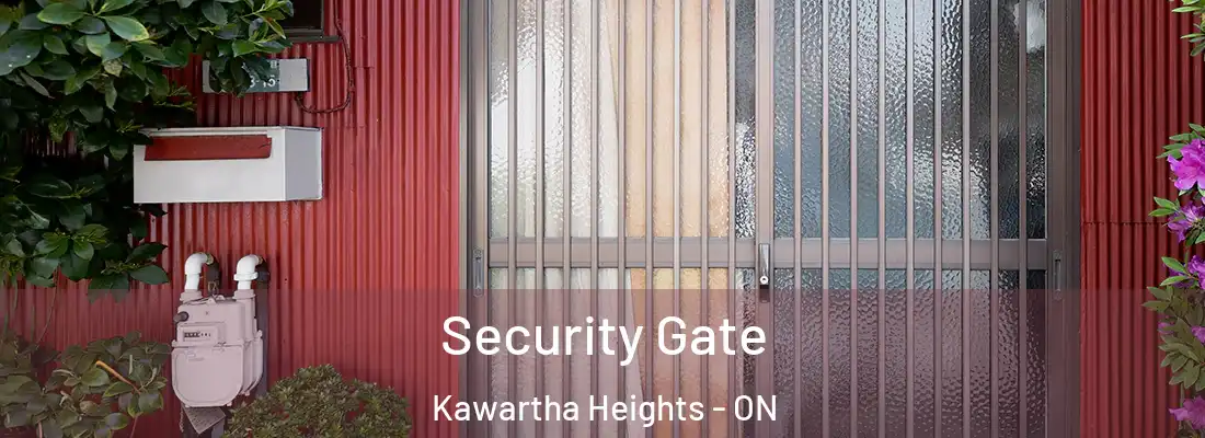  Security Gate Kawartha Heights - ON
