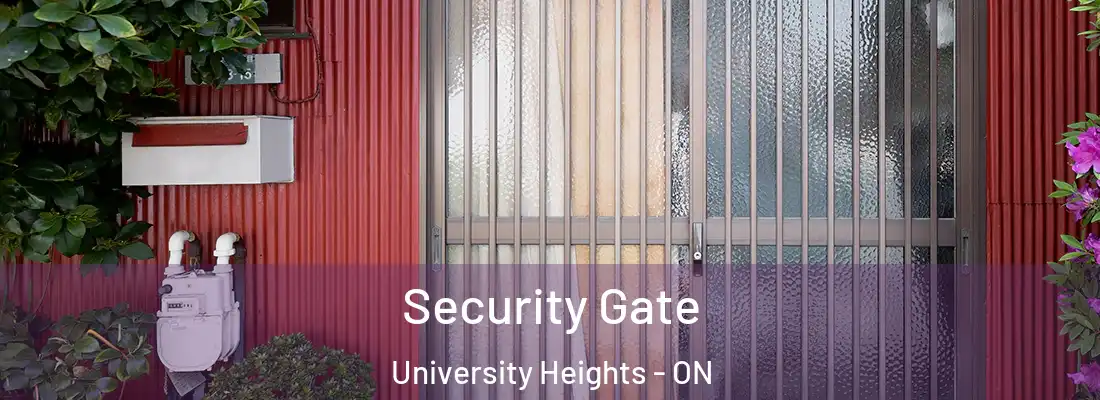  Security Gate University Heights - ON
