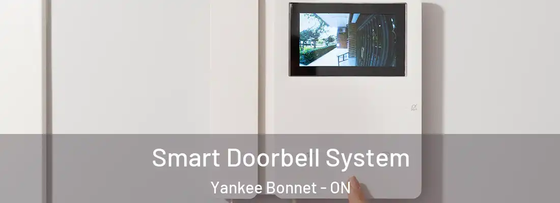  Smart Doorbell System Yankee Bonnet - ON