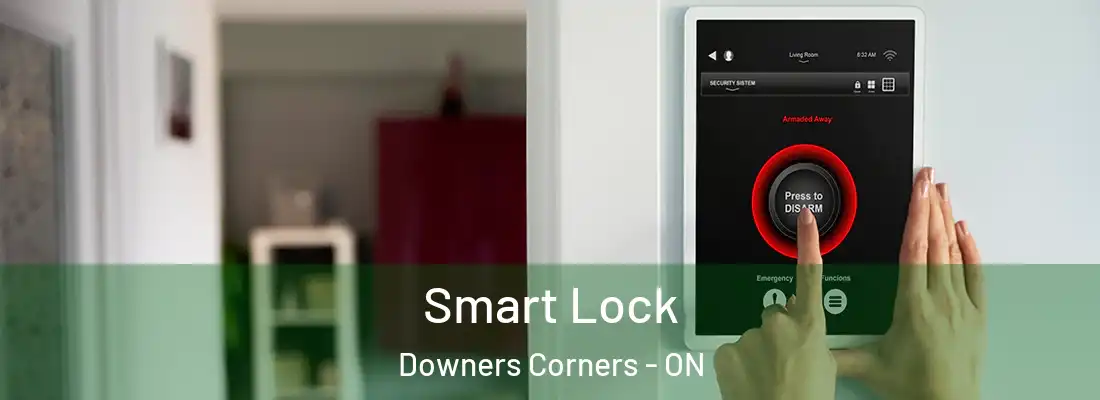  Smart Lock Downers Corners - ON