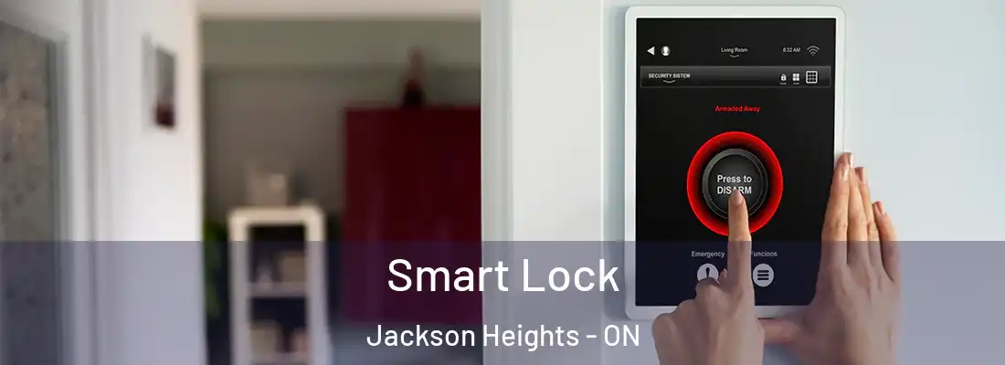  Smart Lock Jackson Heights - ON