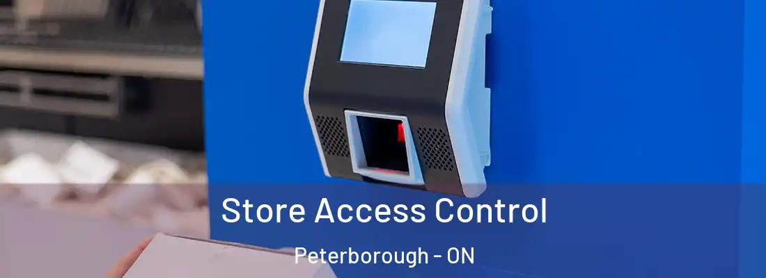  Store Access Control Peterborough - ON