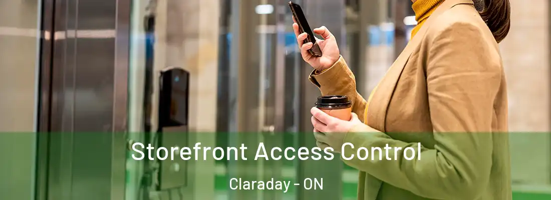  Storefront Access Control Claraday - ON