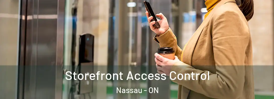  Storefront Access Control Nassau - ON
